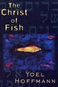 Cover: The Christ of Fish: Novel - New Directions Publishing Corporation