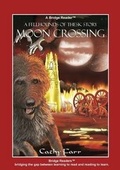 Cover: Moon Crossing (Bridge Reader) - Bite Publishing