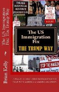 Abbildung von: The US Immigration Fix - Lets Go Publish!