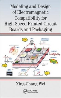 Abbildung von: Modeling and Design of Electromagnetic Compatibility for High-Speed Printed Circuit Boards and Packaging - CRC Press