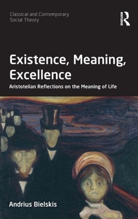 Enlarge image Cover: Existence, Meaning, Excellence - Routledge