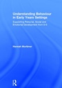 Cover: Understanding Behaviour in Early Years Settings - Routledge