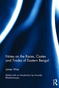 Enlarge image Cover: Notes on the Races, Castes and Trades of Eastern Bengal - Routledge