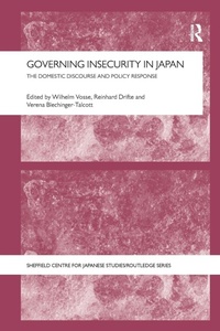 Enlarge image Cover: Governing Insecurity in Japan - Routledge