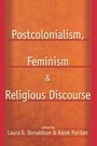 Cover: Postcolonialism, Feminism and Religious Discourse - Routledge