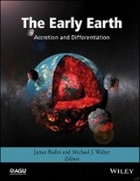 Enlarge image Cover: The Early Earth - Accretion and Differentiation - Wiley