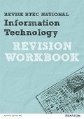 Cover: Revise BTEC National Information Technology Revision Workbook - Pearson Education Limited