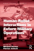 Cover: Human-Robot Interactions in Future Military Operations - CRC Press