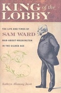 Cover: King of the Lobby - Johns Hopkins University Press