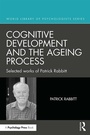 Cover: Cognitive Development and the Ageing Process - Routledge