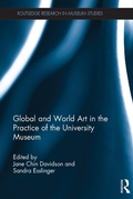 Cover: Global and World Art in the Practice of the University Museum - Routledge
