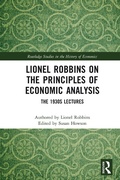 Cover: Lionel Robbins on the Principles of Economic Analysis - Routledge