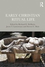 Cover: Early Christian Ritual Life - Routledge