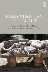 Enlarge image Cover: Early Christian Ritual Life - Routledge
