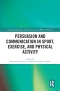 Cover: Persuasion and Communication in Sport, Exercise, and Physical Activity - Routledge