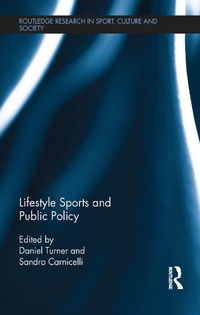 Abbildung von: Lifestyle Sports and Public Policy - Routledge