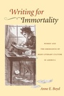 Cover: Writing for Immortality - Johns Hopkins University Press