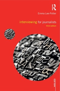 Enlarge image Cover: Interviewing for Journalists - Routledge