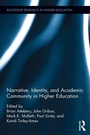 Cover: Narrative, Identity, and Academic Community in Higher Education - Routledge