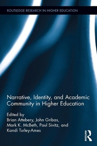 Enlarge image Cover: Narrative, Identity, and Academic Community in Higher Education - Routledge