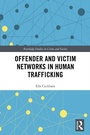 Cover: Offender and Victim Networks in Human Trafficking - Routledge