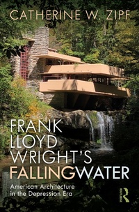 Abbildung von: Frank Lloyd Wright's Fallingwater - Routledge