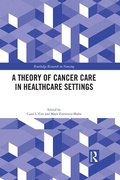 Cover: A Theory of Cancer Care in Healthcare Settings - Routledge