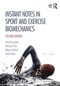 Cover: Instant Notes in Sport and Exercise Biomechanics - Garland Science