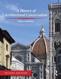 Abbildung von: A History of Architectural Conservation - Routledge