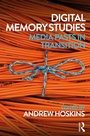 Cover: Digital Memory Studies - Routledge