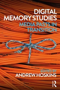 Abbildung von: Digital Memory Studies - Routledge