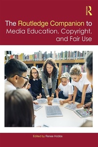 Abbildung von: The Routledge Companion to Media Education, Copyright, and Fair Use - Routledge