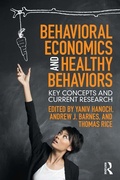 Cover: Behavioral Economics and Healthy Behaviors - Routledge