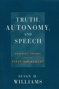Enlarge image Cover: Truth, Autonomy, and Speech - New York University Press