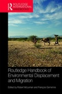 Cover: Routledge Handbook of Environmental Displacement and Migration - Routledge