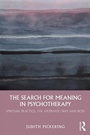 Cover: The Search for Meaning in Psychotherapy - Routledge