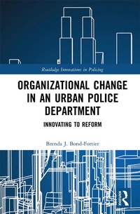 Abbildung von: Organizational Change in an Urban Police Department - Routledge