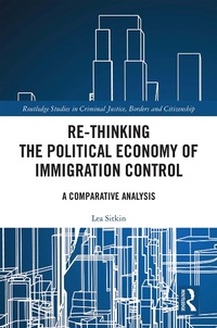 Abbildung von: Re-thinking the Political Economy of Immigration Control - Routledge