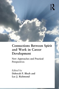 Enlarge image Cover: Connections Between Spirit and Work in Career Development - Routledge