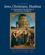 Cover: Jews, Christians, Muslims - Routledge