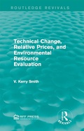 Cover: Technical Change, Relative Prices, and Environmental Resource Evaluation - Routledge
