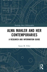 Abbildung von: Alma Mahler and Her Contemporaries - Routledge