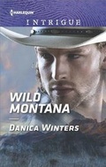 Cover: Wild Montana - HARLEQUIN INTRIGUE