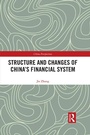 Cover: Structure and Changes of China's Financial System - Routledge
