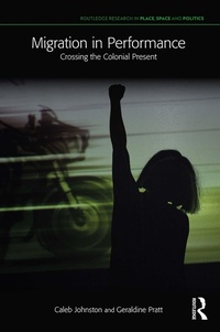 Enlarge image Cover: Migration in Performance - Routledge