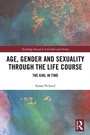 Cover: Age, Gender and Sexuality through the Life Course - Routledge
