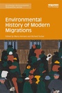 Cover: Environmental History of Modern Migrations - Routledge