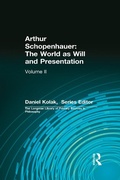 Cover: Arthur Schopenhauer: The World as Will and Presentation - Routledge