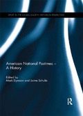 Cover: American National Pastimes - A History - Routledge