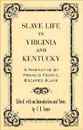 Cover: Slave Life in Virginia and Kentucky - Louisiana State University Press